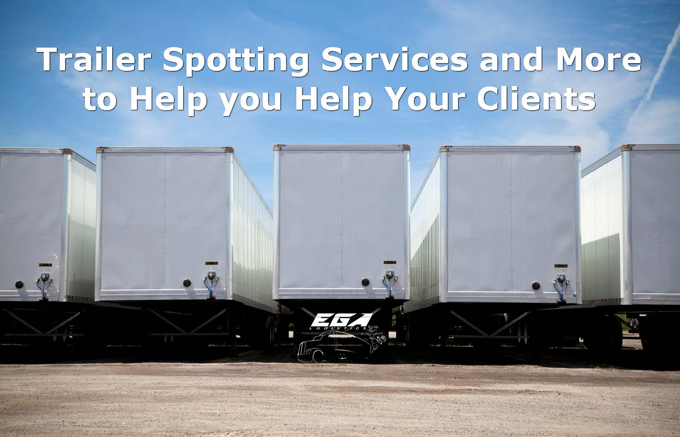 Trailer Spotting Services